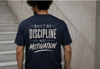 Built by Discipline Not Motivation | Gym Motivation Graphic T-Shirt